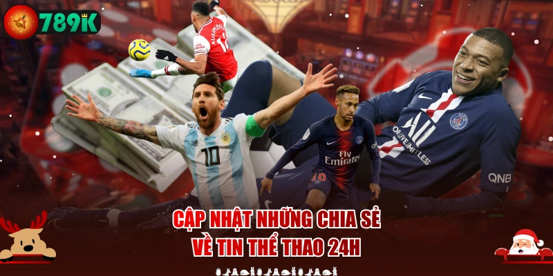 Cập nhật những chia sẻ về tin thể thao 24h