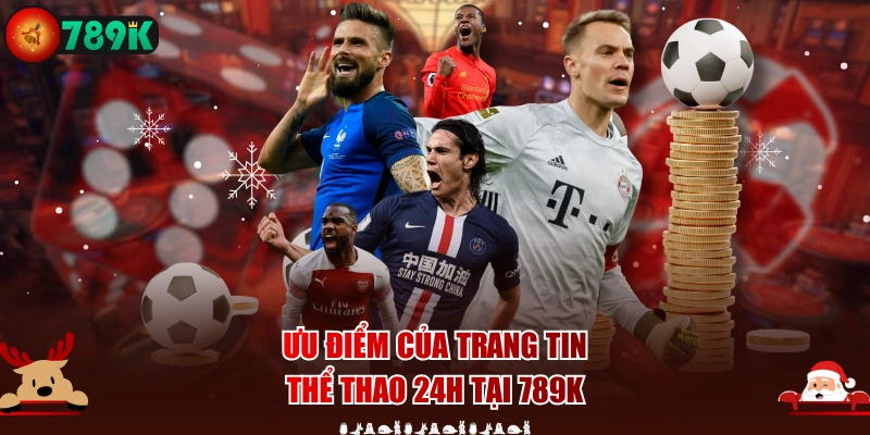 Ưu điểm của trang tin thể thao 24h tại 888VI